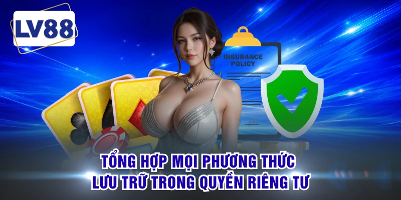 Tổng hợp mọi phương thức lưu trữ trong quyền riêng tư